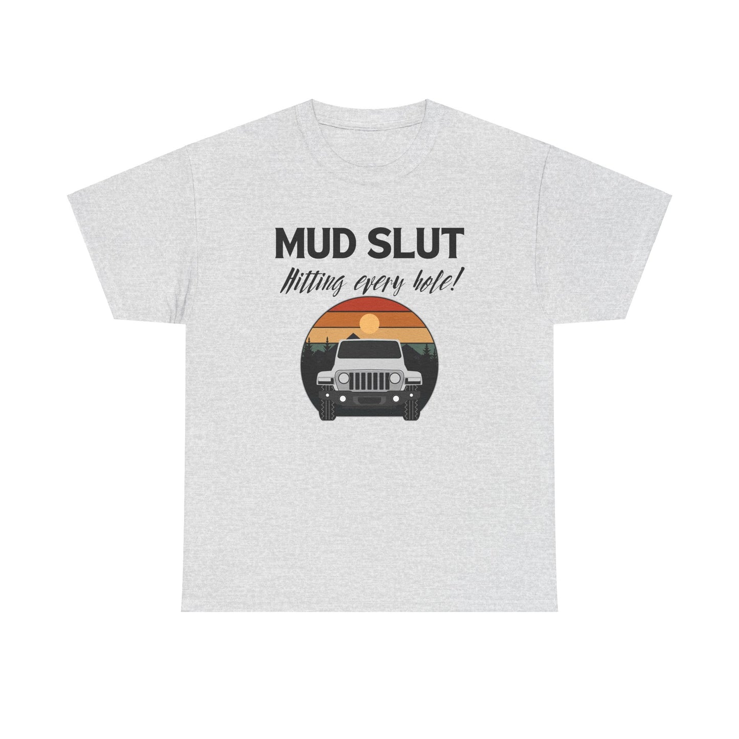 Mud Slut Unisex Heavy Cotton Tee