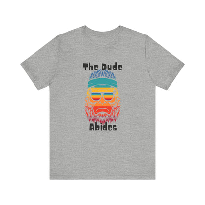 The Dude Abides BigFoot Unisex Jersey Short Sleeve Tee