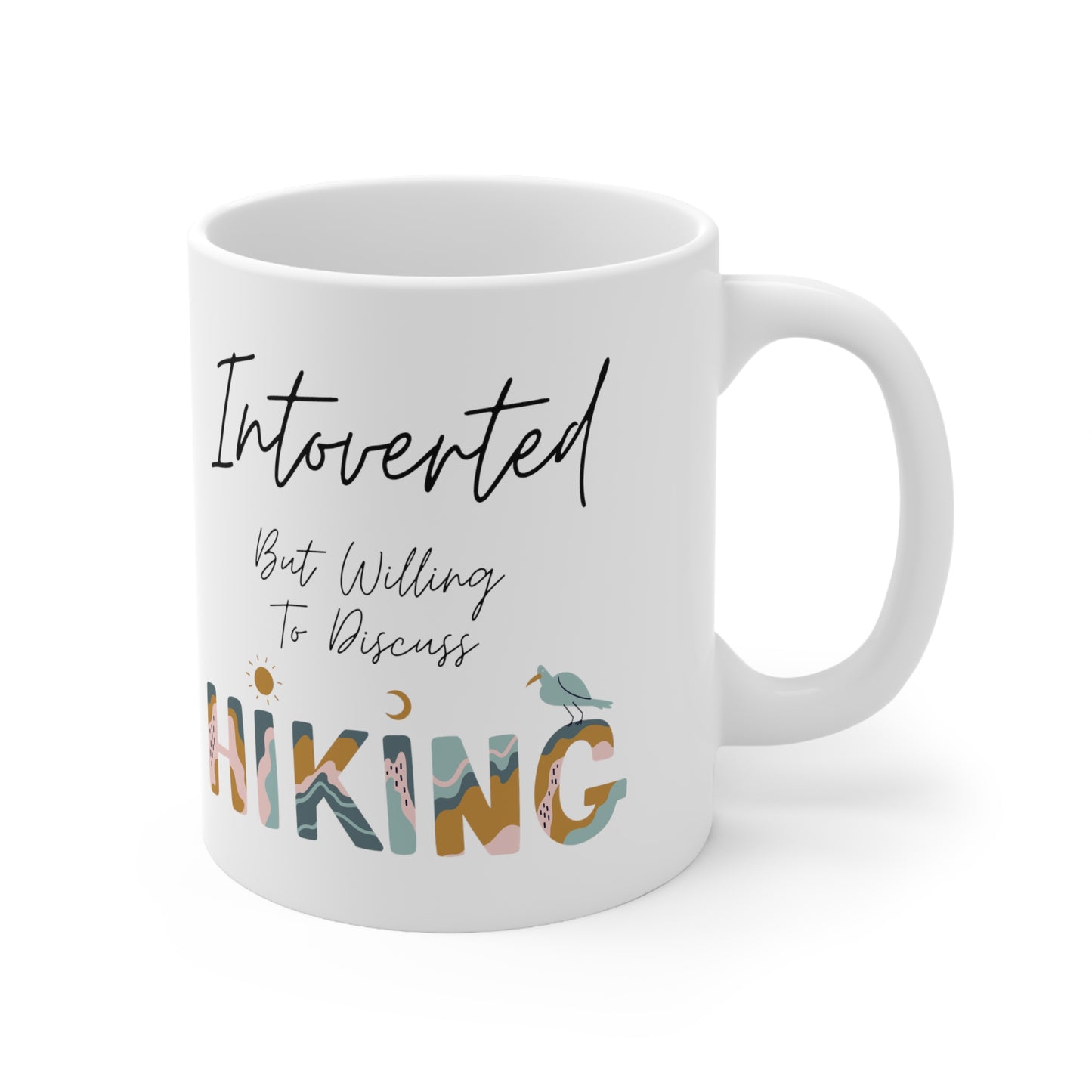 Introverted But Willing to Discuss Hiking Ceramic Mug 11oz