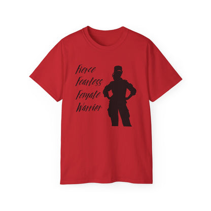 Fierce Fearless Female Warrior Ultra Cotton Tee