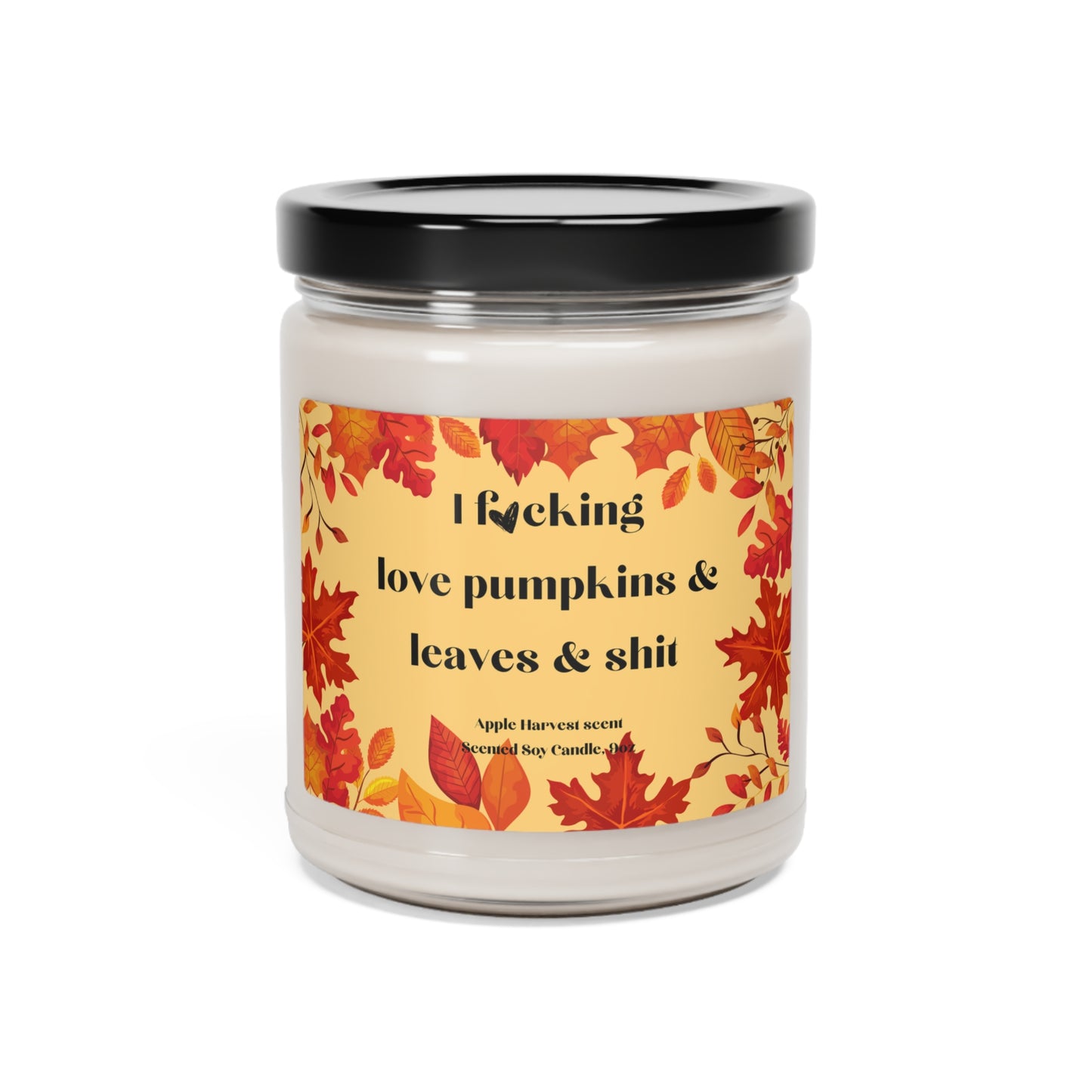 F*cking Love Fall Apple Harvest Scented Soy Candle