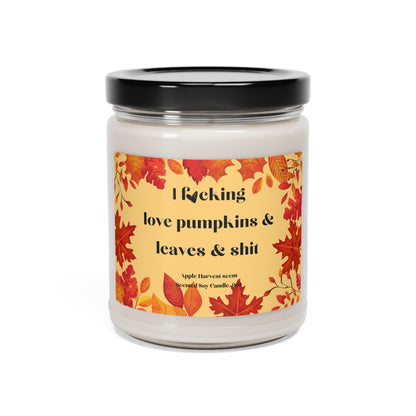 F*cking Love Fall Apple Harvest Scented Soy Candle