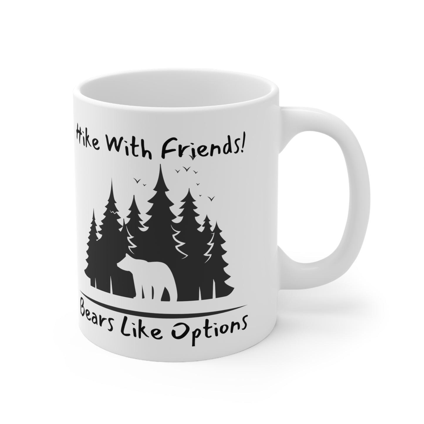 Hike With Friends! Ceramic Mug 11oz