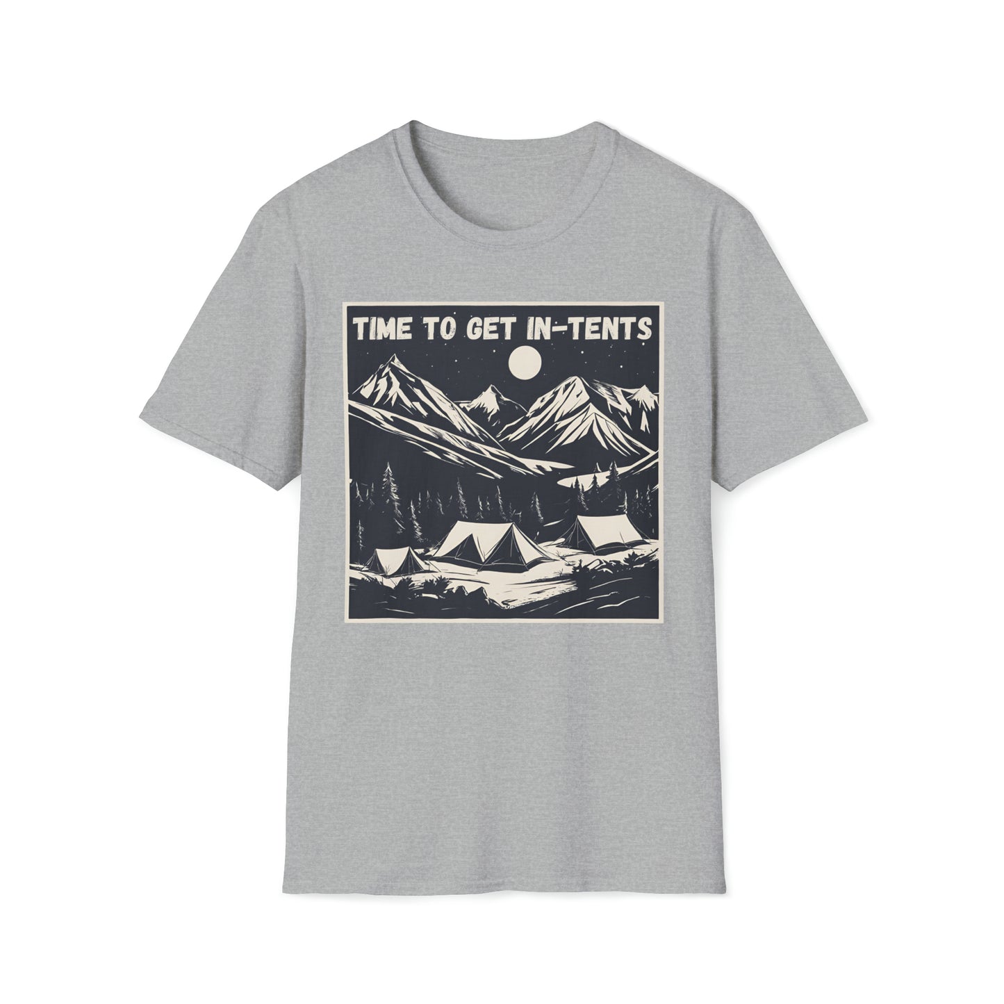 Time to Get In-Tents! T-Shirt