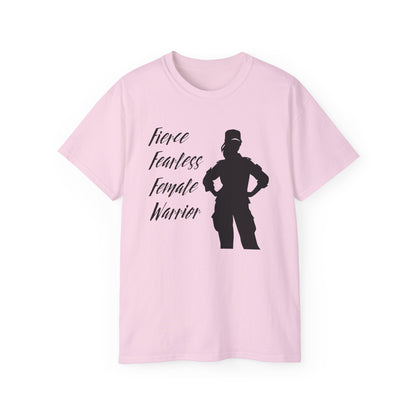 Fierce Fearless Female Warrior Ultra Cotton Tee