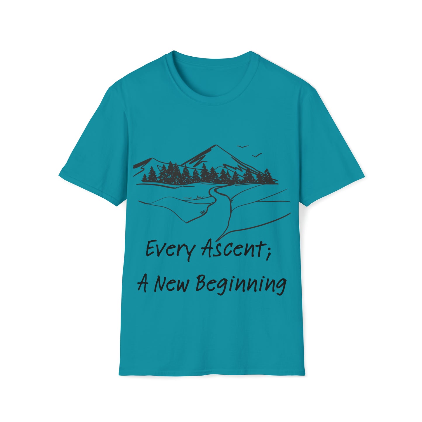 Every Ascent; A New Beginning Softstyle T-Shirt