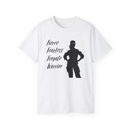 Fierce Fearless Female Warrior Ultra Cotton Tee