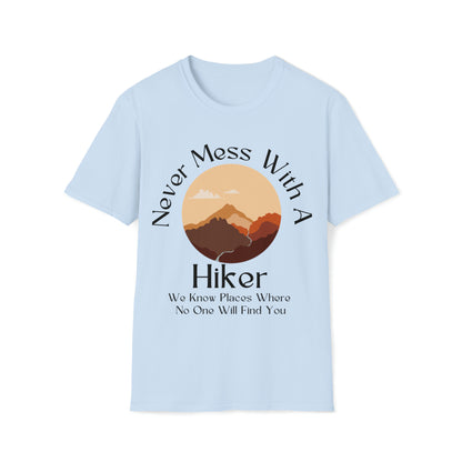 Never Mess with a Hiker T-Shirt