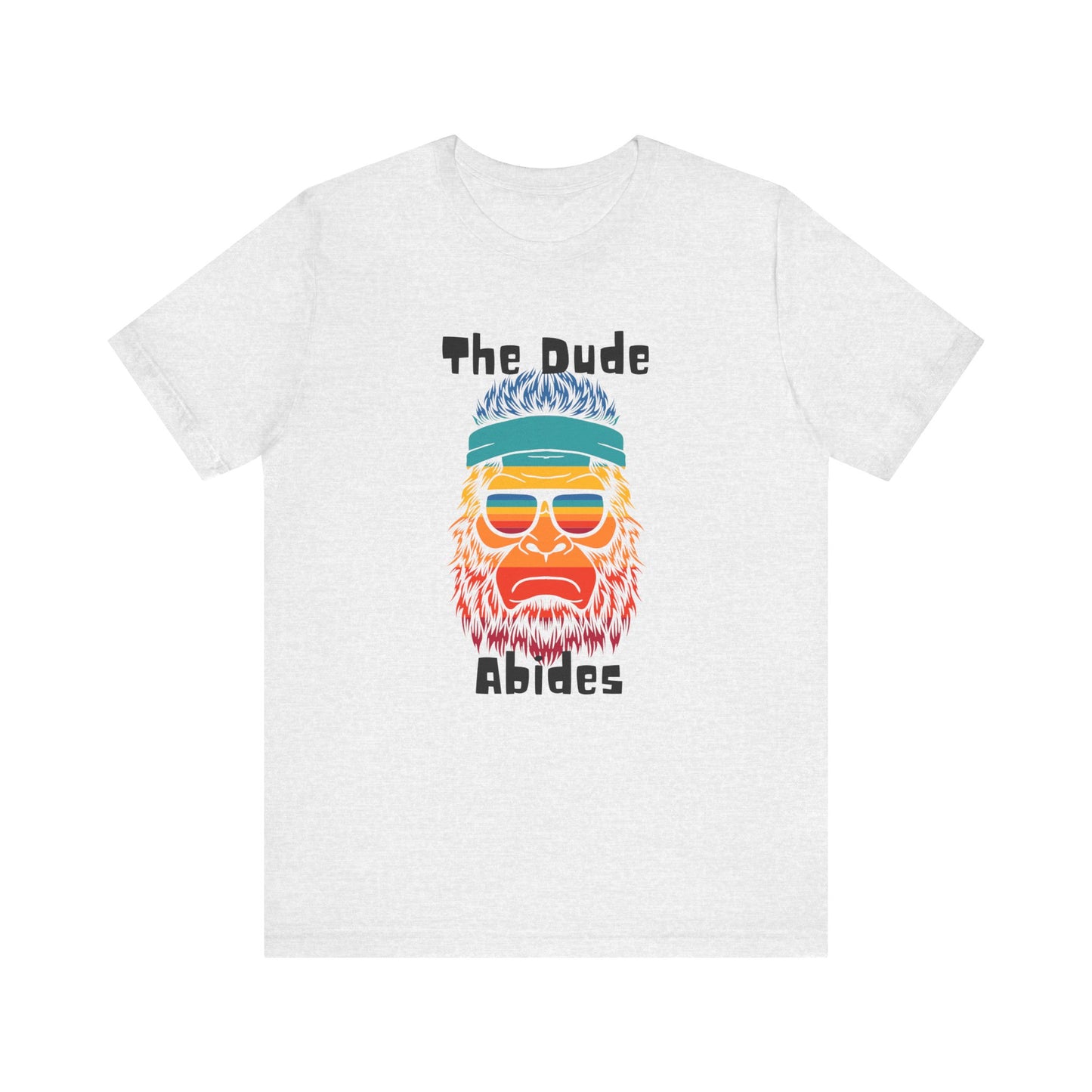 The Dude Abides BigFoot Unisex Jersey Short Sleeve Tee