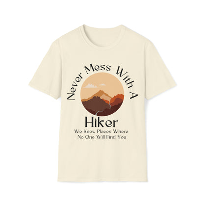 Never Mess with a Hiker T-Shirt