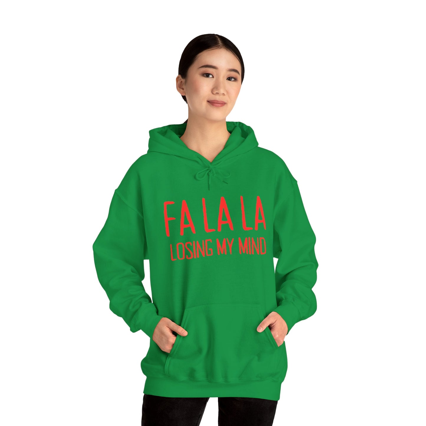 FA LA LA LOSING MY MIND Hoodie