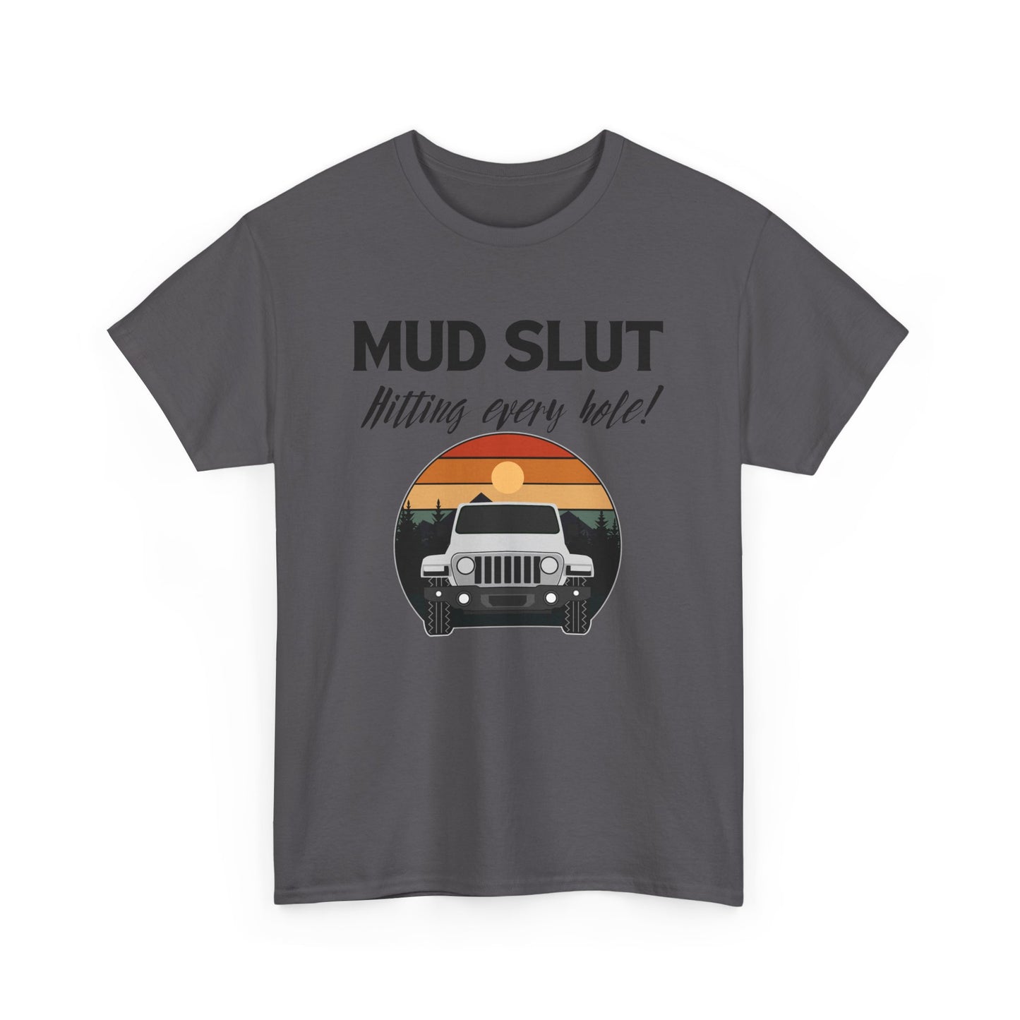 Mud Slut Unisex Heavy Cotton Tee