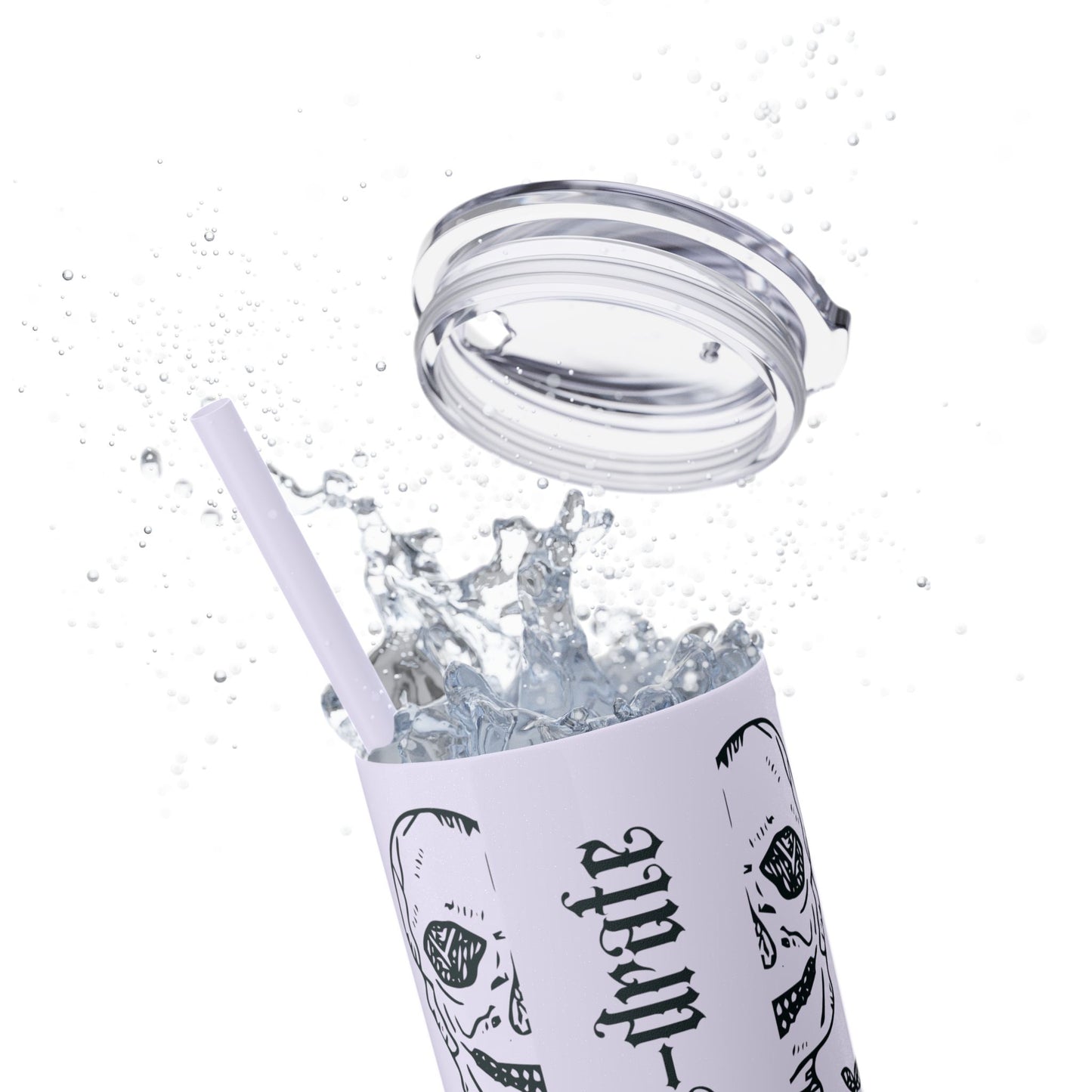 Hydrate or Die-drate Skinny Tumbler with Straw, 20oz