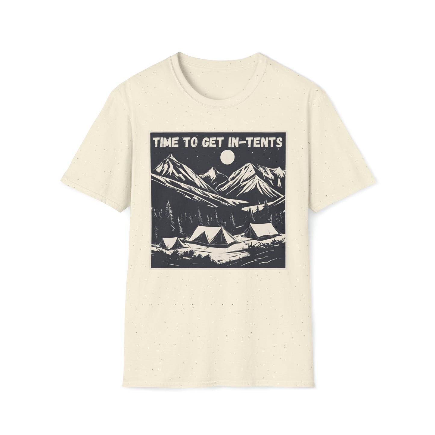 Time to Get In-Tents! T-Shirt