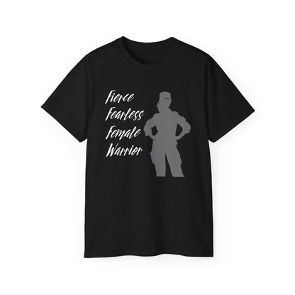 Fierce Fearless Female Warrior Ultra Cotton Tee