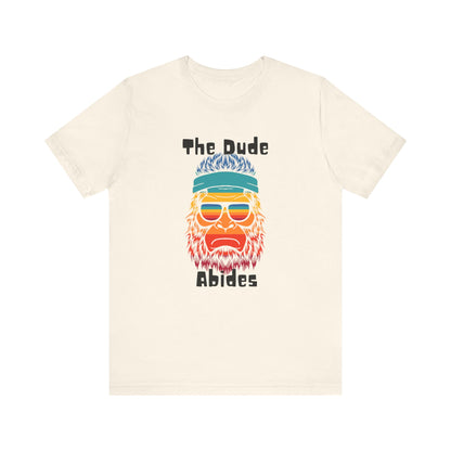 The Dude Abides BigFoot Unisex Jersey Short Sleeve Tee