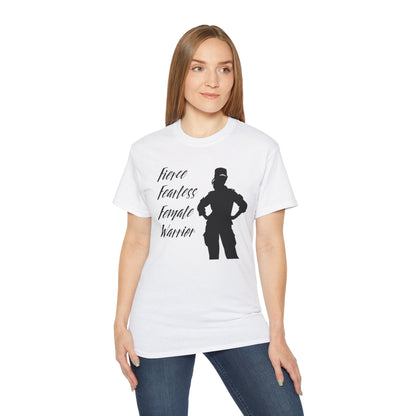 Fierce Fearless Female Warrior Ultra Cotton Tee