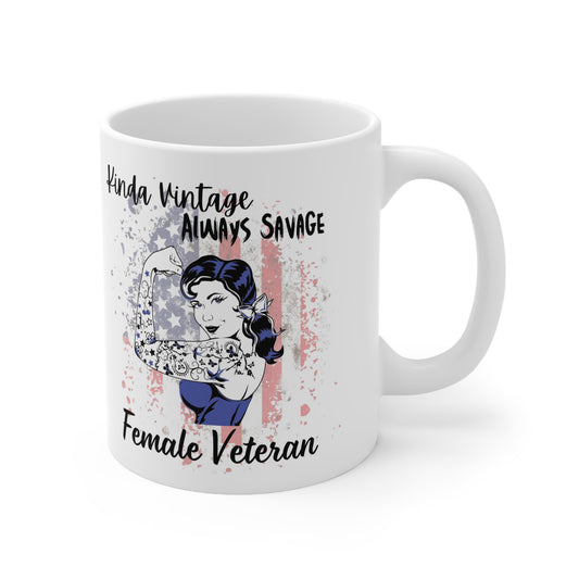 Kinda Vintage Always Savage Female Veteran Ceramic Mug 11oz