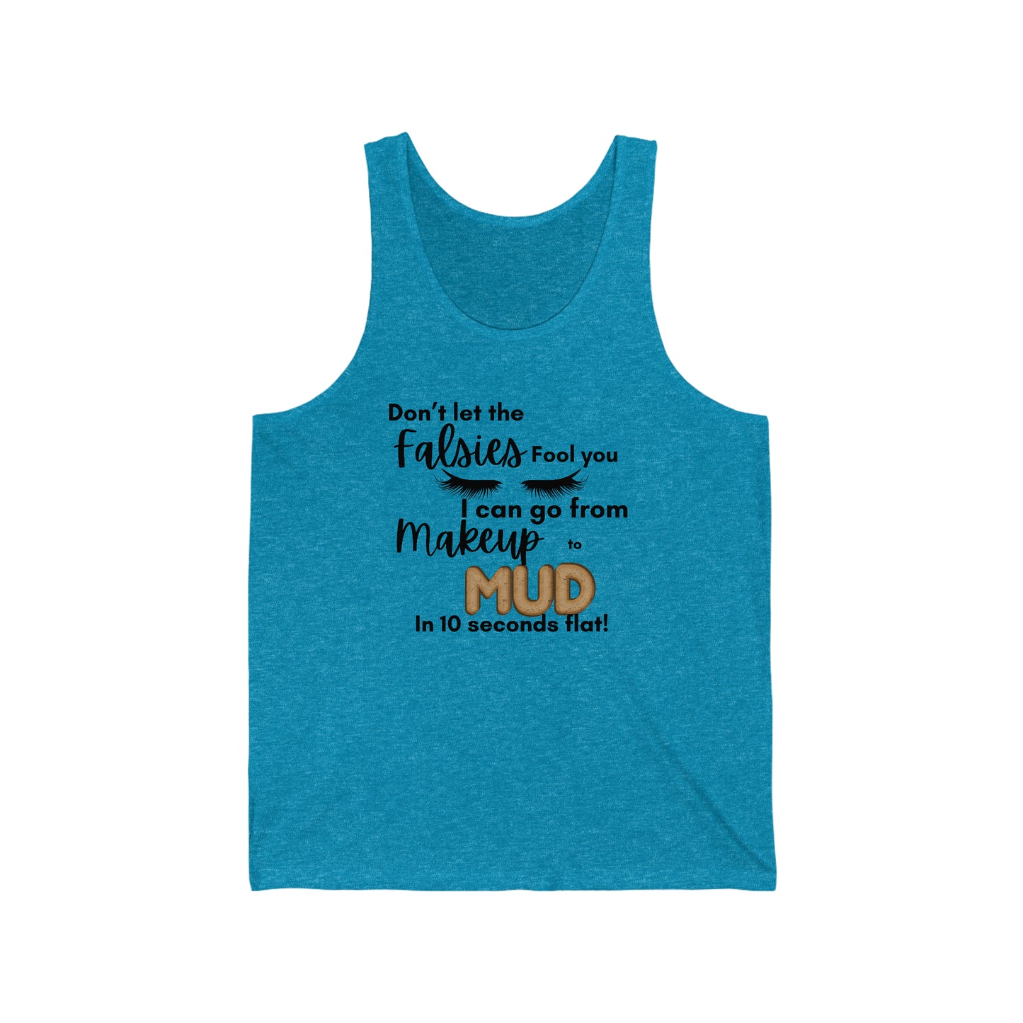 From Makeup to Mud Jersey Tank