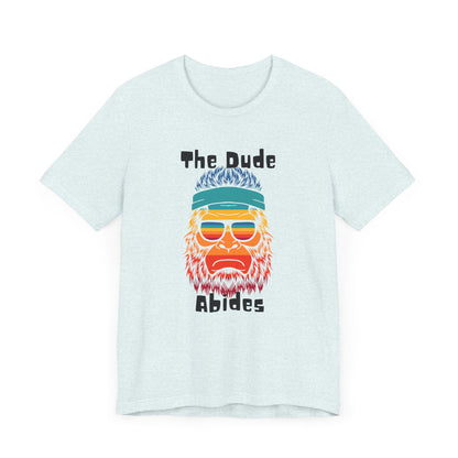 The Dude Abides BigFoot Unisex Jersey Short Sleeve Tee