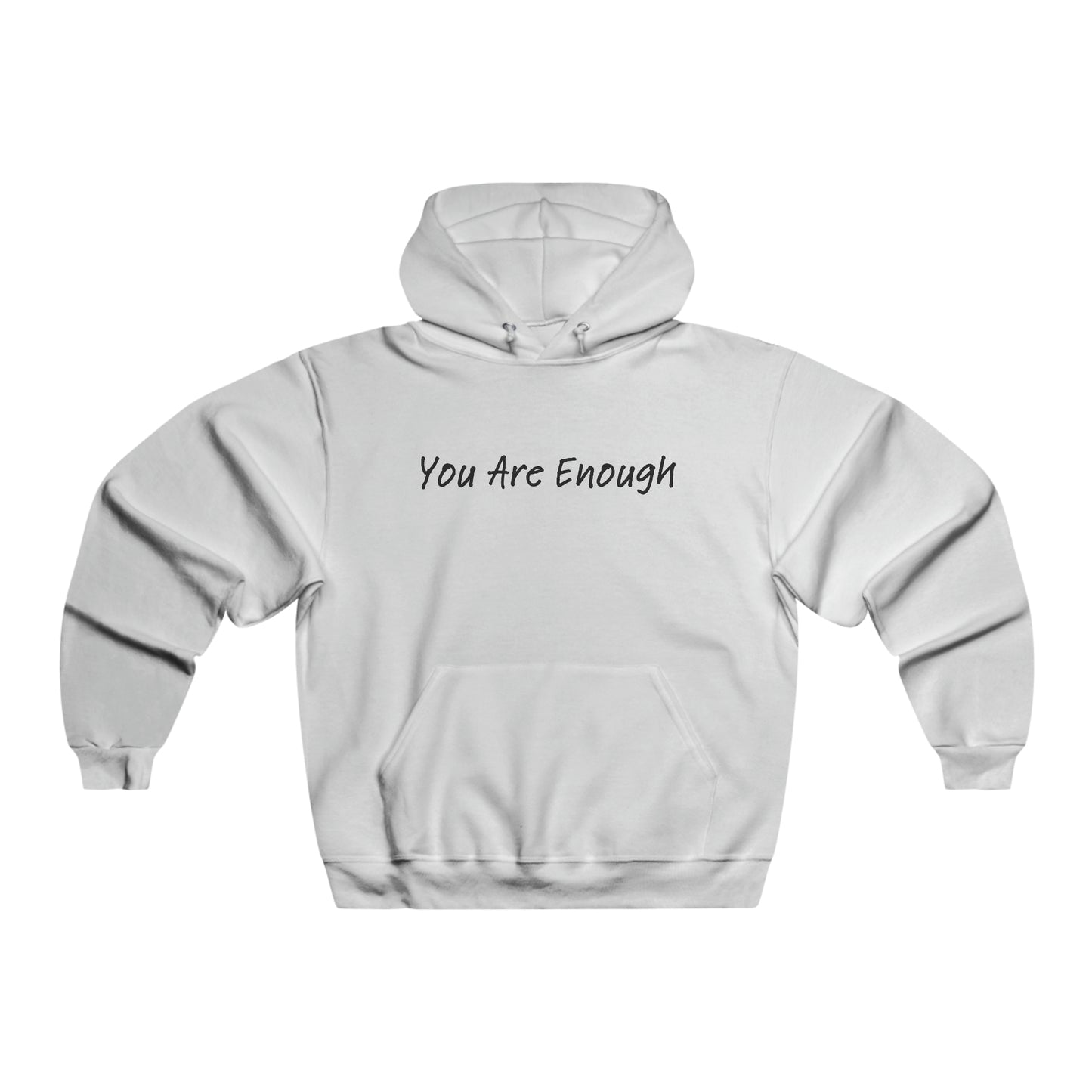 You Are Enough Hooded Sweatshirt