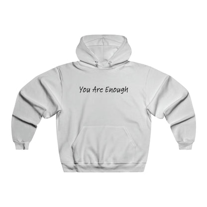 You Are Enough Hooded Sweatshirt