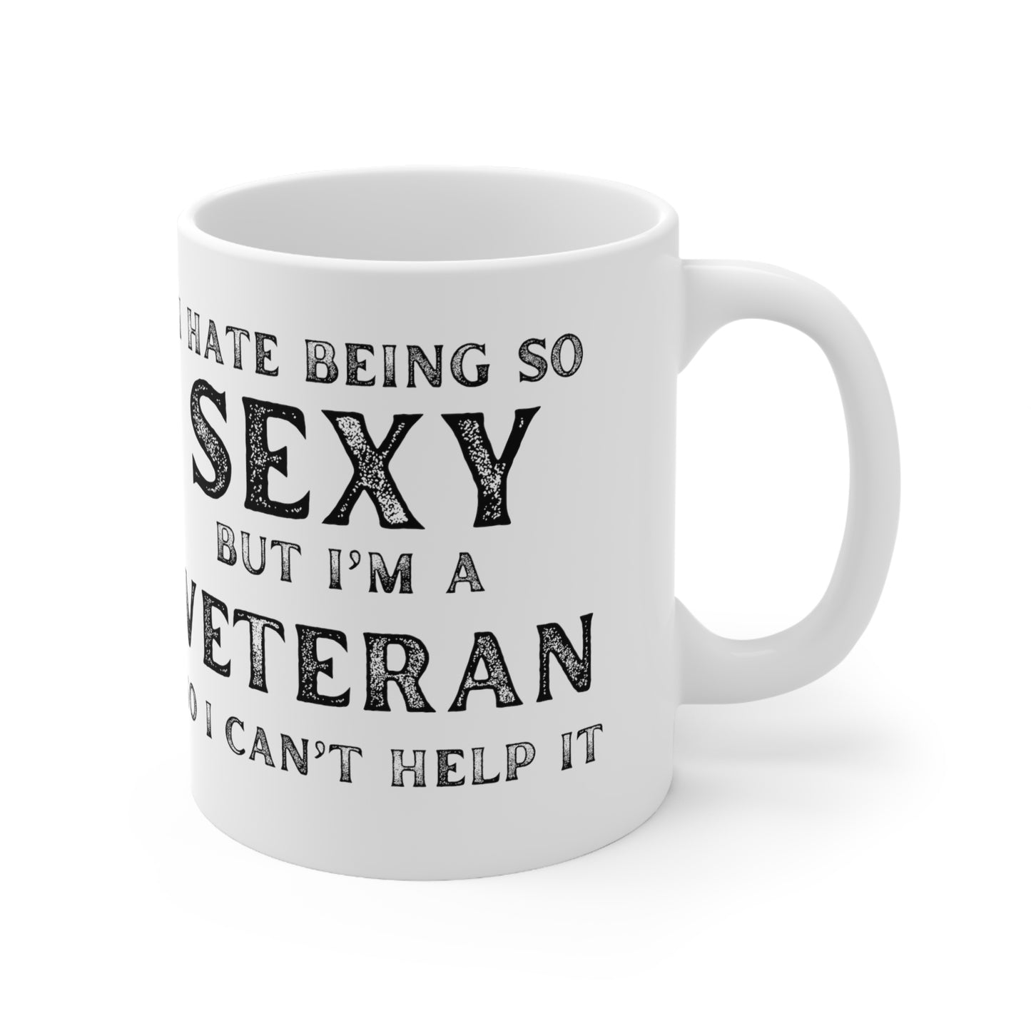 Sexy Veteran Ceramic Mug 11oz