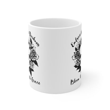 Embrace the Darkness Bloom With Grace Ceramic Mug 11oz