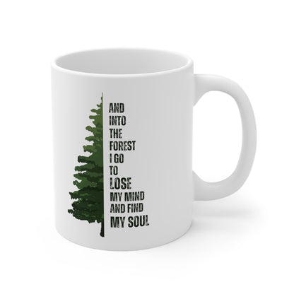 Into the Forest I Go Ceramic Mug 11oz