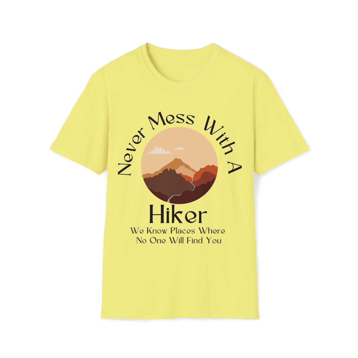 Never Mess with a Hiker T-Shirt