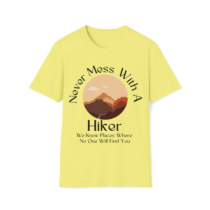 Never Mess with a Hiker T-Shirt