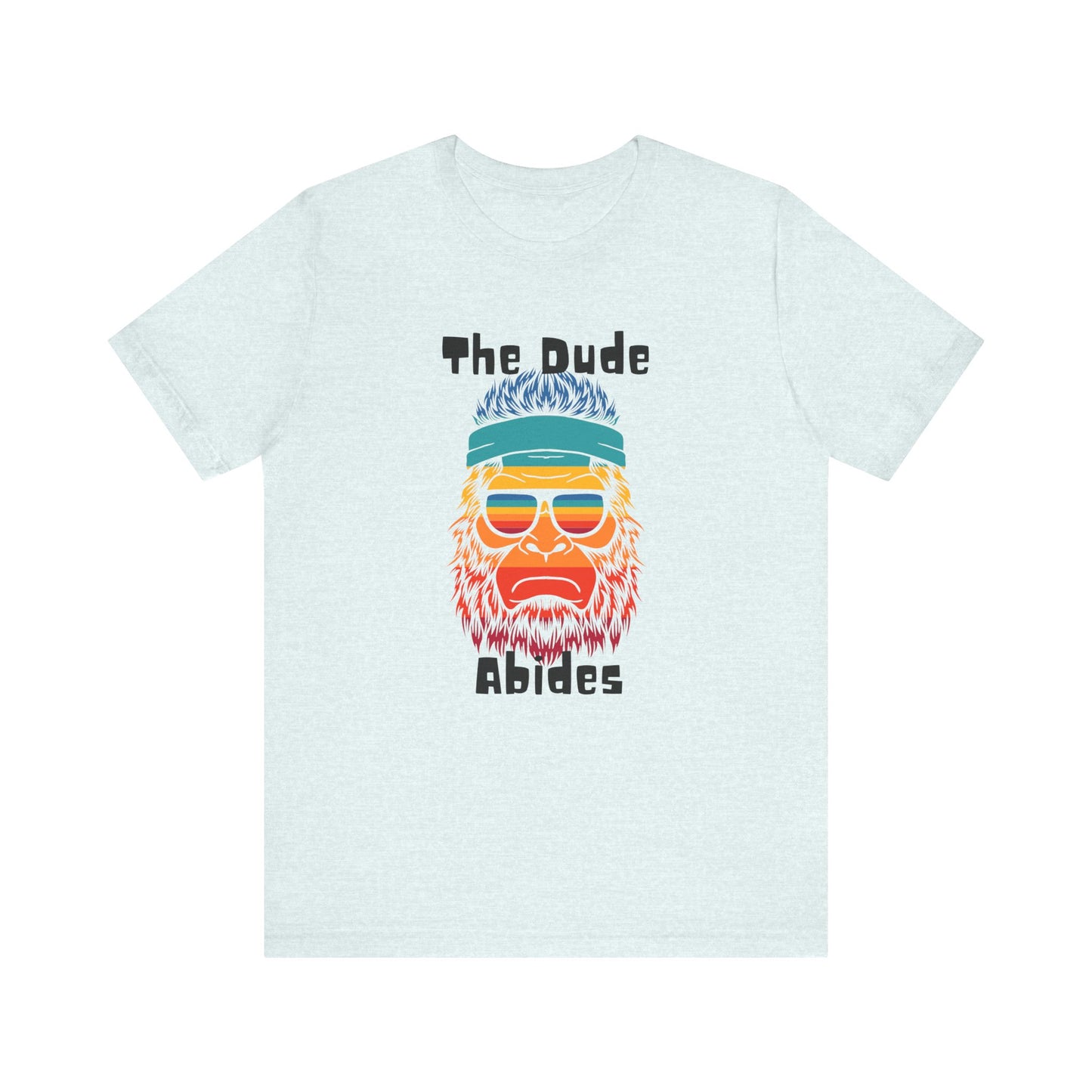 The Dude Abides BigFoot Unisex Jersey Short Sleeve Tee