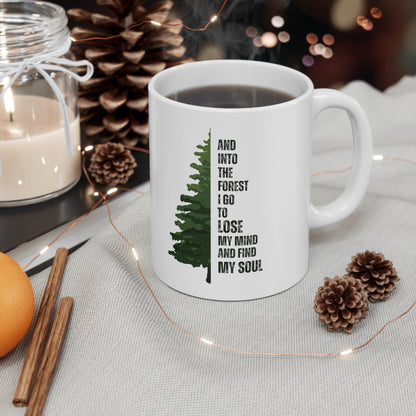 Into the Forest I Go Ceramic Mug 11oz