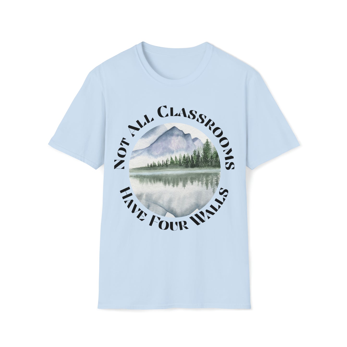 Not All Classrooms have 4 Walls T-Shirt