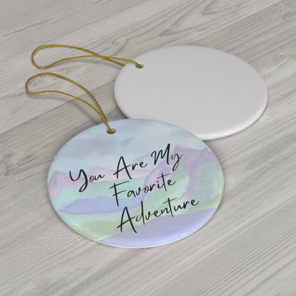 Favorite Adventure Ceramic Ornament