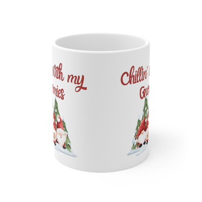 Chillin' With My Gnomies - Ceramic Mug 11oz