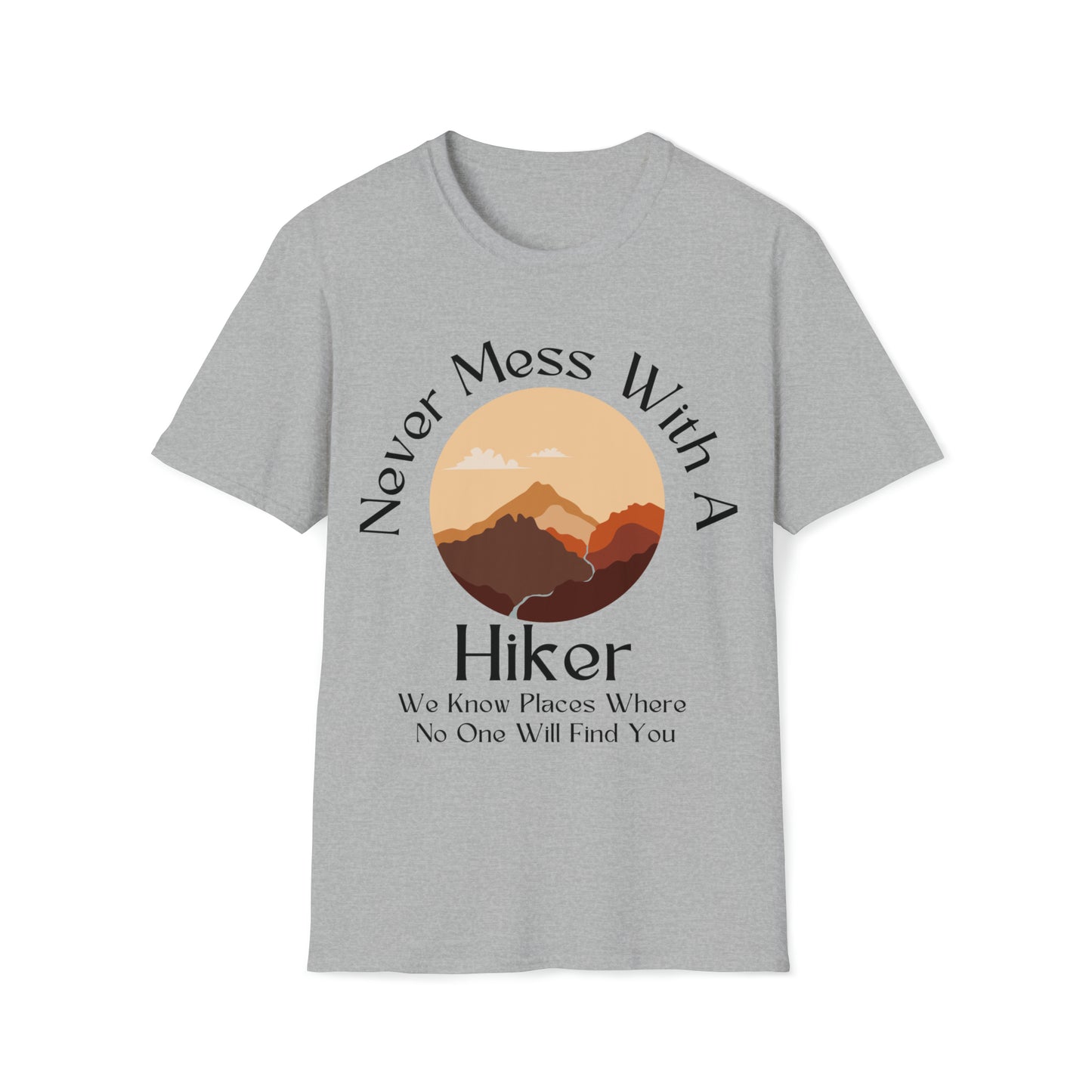 Never Mess with a Hiker T-Shirt