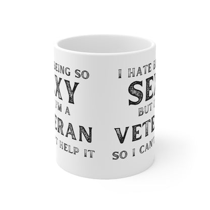 Sexy Veteran Ceramic Mug 11oz