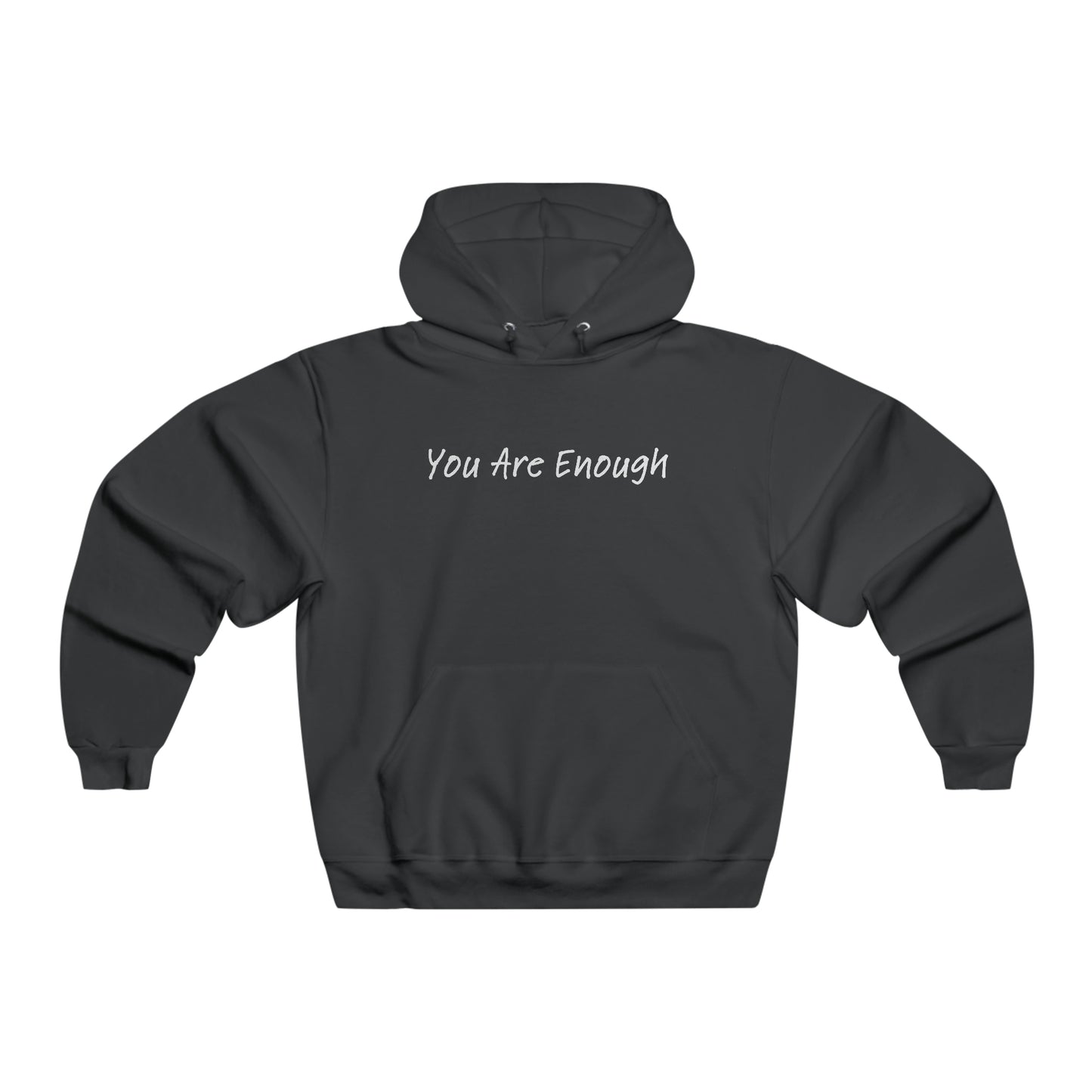 You Are Enough Hooded Sweatshirt