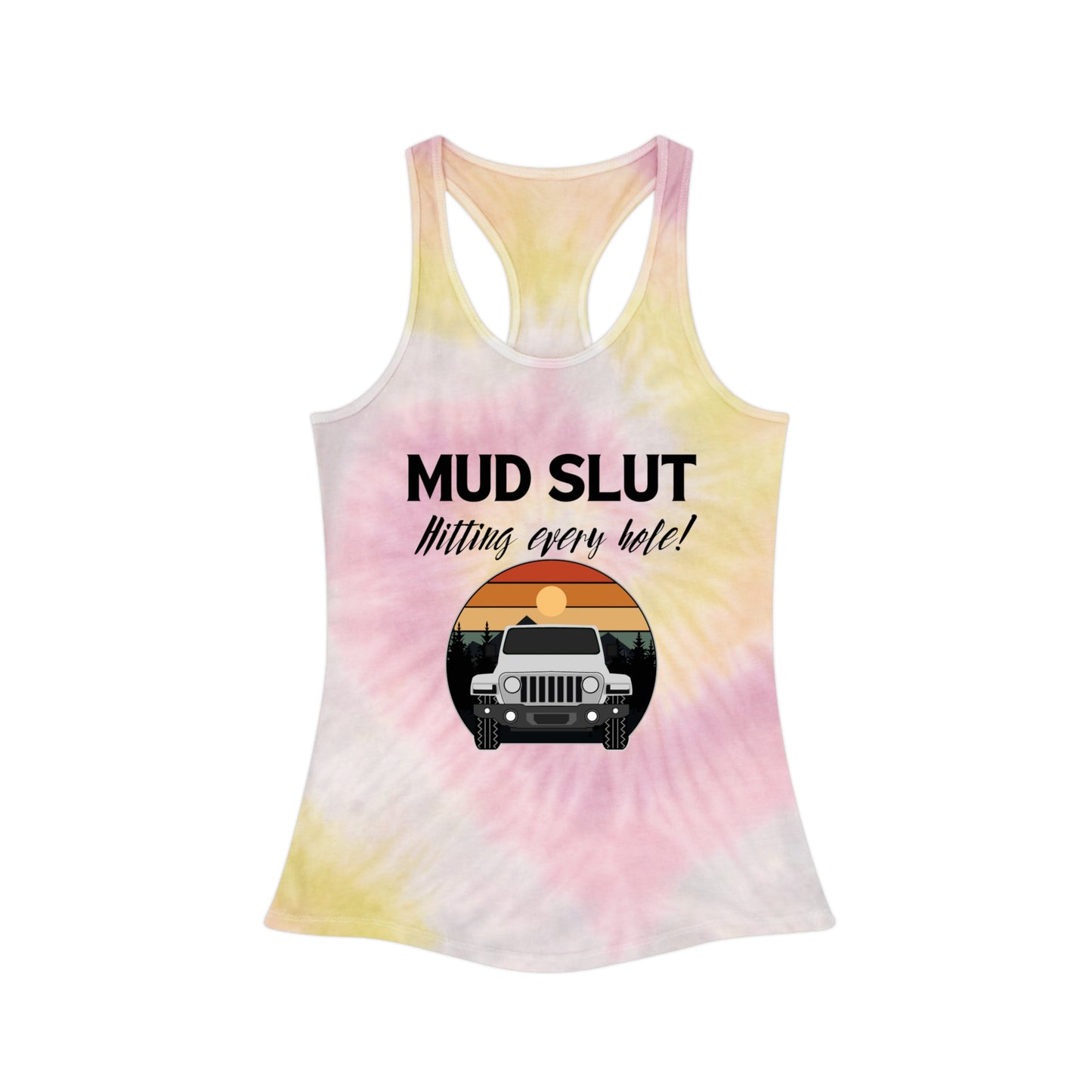 Mud Slut Tie Dye Racerback Tank Top