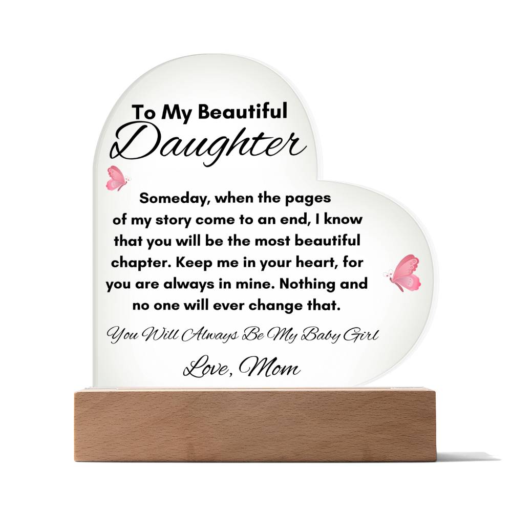 To My Beautiful Daughter | Acrylic Heart Plaque