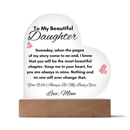 To My Beautiful Daughter | Acrylic Heart Plaque