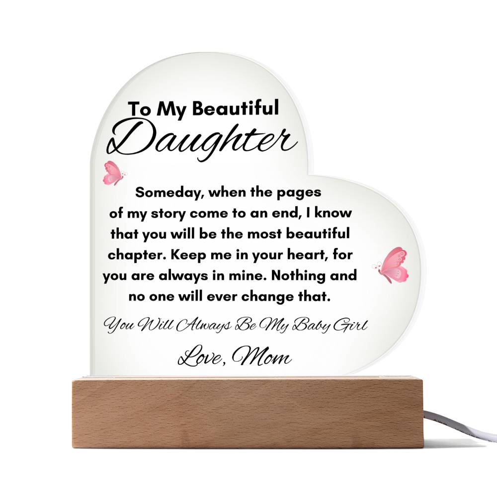 To My Beautiful Daughter | Acrylic Heart Plaque