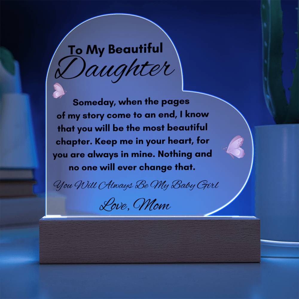 To My Beautiful Daughter | Acrylic Heart Plaque